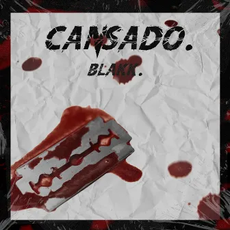 Cansado by Blakk