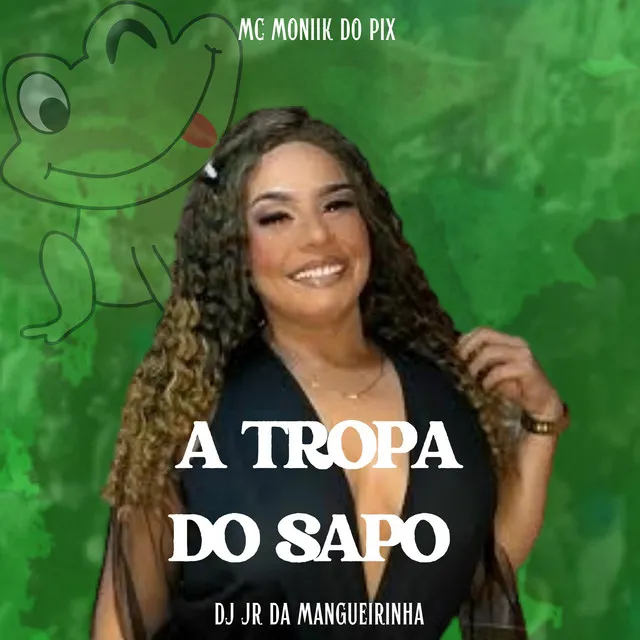 A Tropa do Sapo