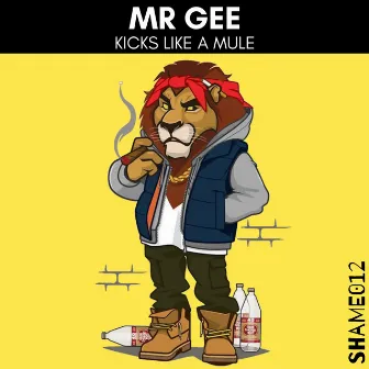 Kicks Like A Mule by Mr Gee