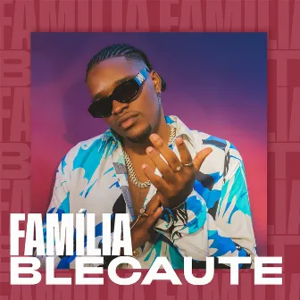 Família by Blecaute