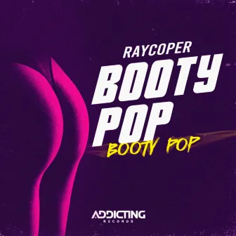 Booty Pop by Raycoper