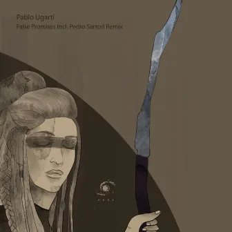 False Promises Incl. Pedro Sartori Remix by Pablo Ugarti