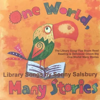 One World, Many Stories by Sonny Salsbury