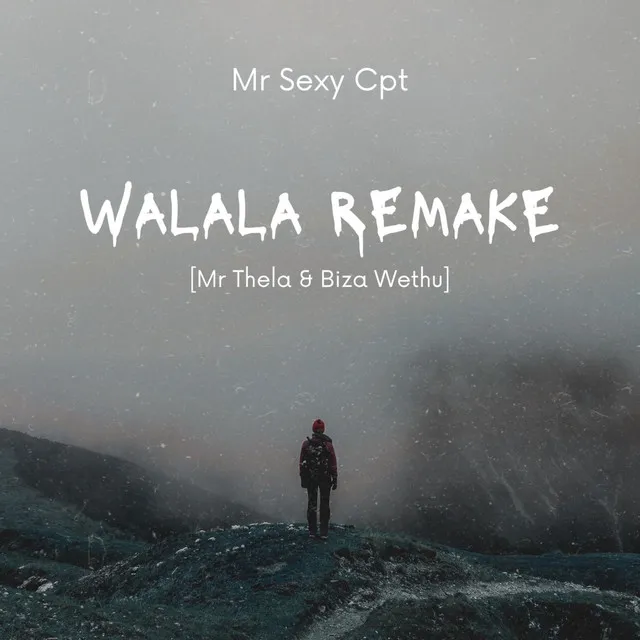 Walala Remake [Mr Thela & Biza Wethu]