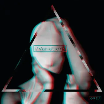 I/Variations by grej