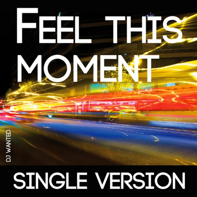 Feel This Moment - Instrumental Version