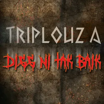 Diss Ni Tak Baik by Triplouz A