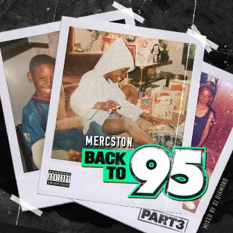 Back to 95, Pt. 3 by Mercston