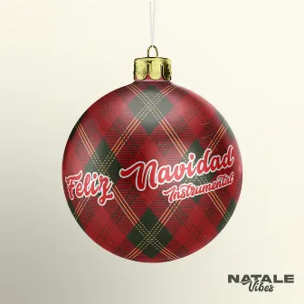 Feliz Navidad (Instrumental) by Natale Vibes