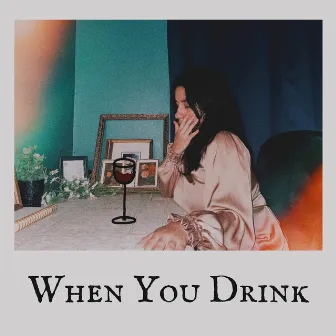 When You Drink by Val San