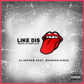 Like Dis by Dj Nephew