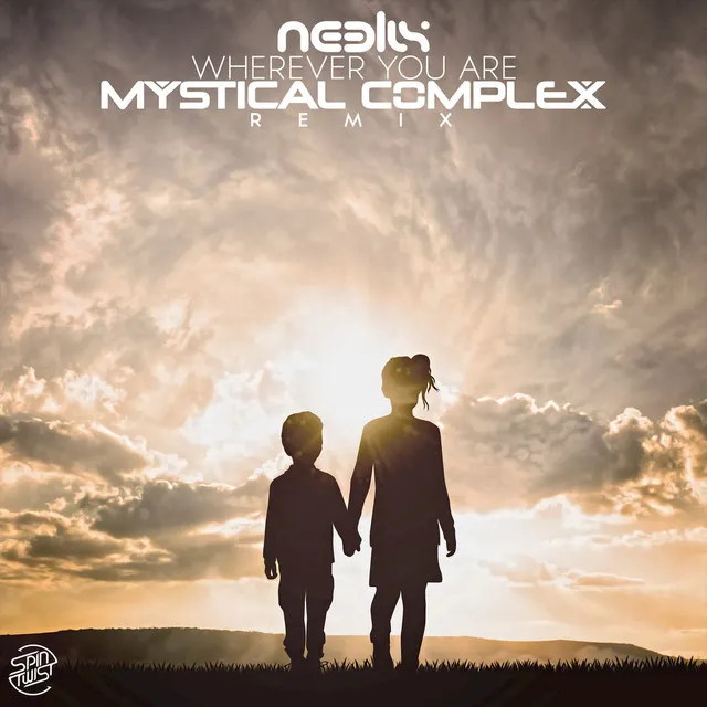 Wherever You Are - Mystical Complex Remix