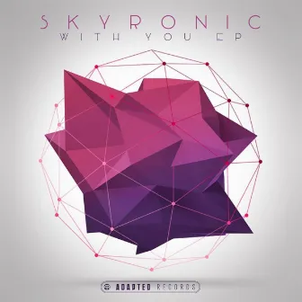 With You EP by Skryonic