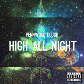 High All Night by Pennwood Dough