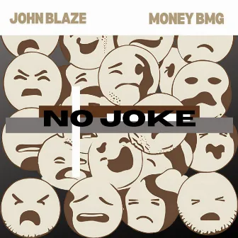 No Joke by John Blaze