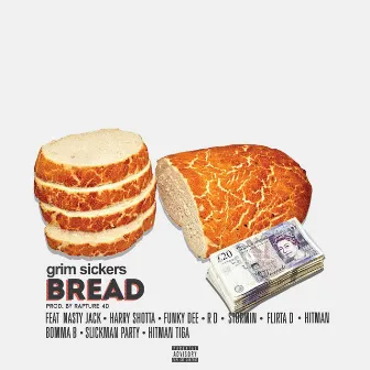 Bread (feat. Hitman, Nasty Jack, Hitman Tiga, Rd, Flirta D, Harry Shotta, Stormin, Funky Dee, Bomma B & Slickman Party) by Grim Sickers