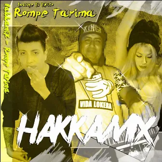 Rompe Tarima by Hakka Mix