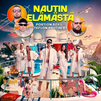 Nautin elämästä by Portion Boys