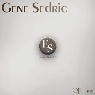 Off Time by Gene Sedric