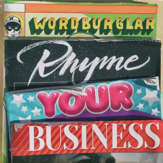 Rhyme Your Business by Wordburglar