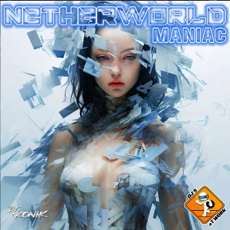 Maniac by Netherworld