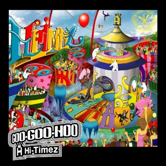 GOO GOO HOO by Hi-Timez