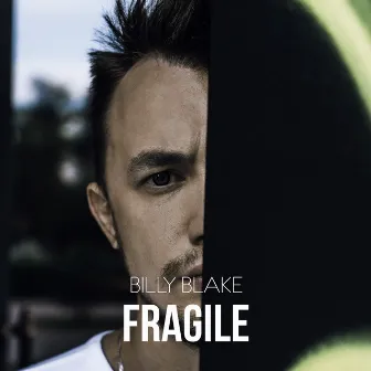 Fragile by Billy Blake