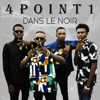 Dans le noir by 4Point1