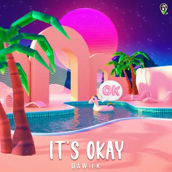 It's Okay by Dawilk