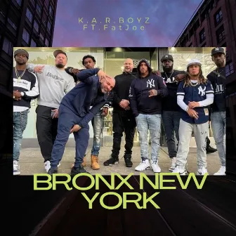 BRONX NEW YORK by K.A.R. BOYZ