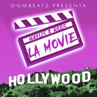 La Movie by OGMBeatz