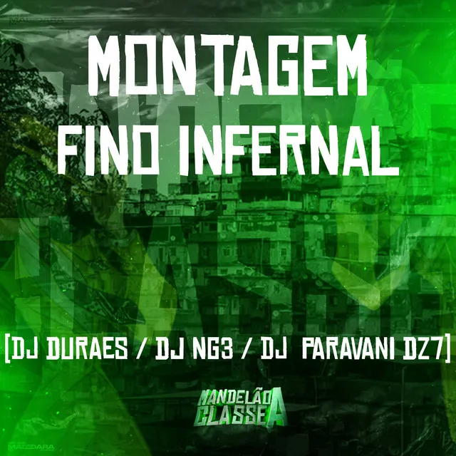 Montagem - Fino Infernal