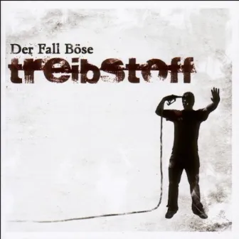 Treibstoff by Der Fall Böse