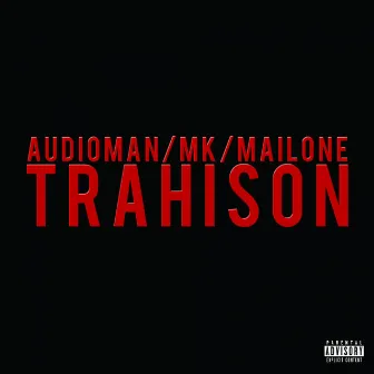 Trahison by Audioman