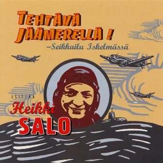 Tehtävä jäämerellä by Heikki Salo