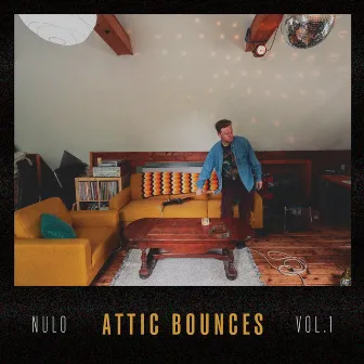 Attic Bounces Vol. 1 by Nulo