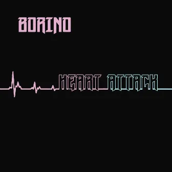 Heart Attack by Borino