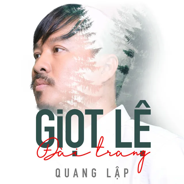 Giọt lệ đài trang - Quang lập