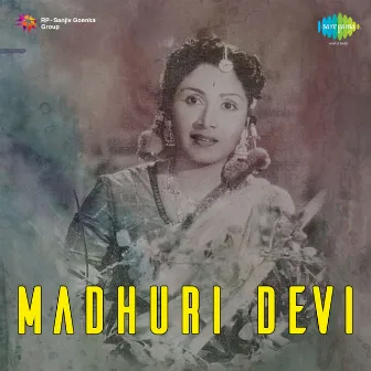 Madhuri Devi (Original Motion Picture Soundtrack) by Pransukh Naik