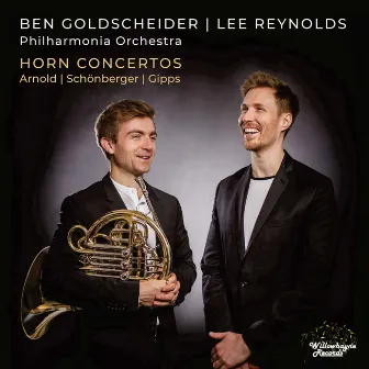 Arnold, Schönberger & Gipps: Horn Concertos by Lee Reynolds