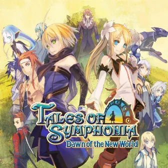 Tales of Symphonia: Dawn of the New World (Original Game Soundtrack) by Tales of Series Sound Team