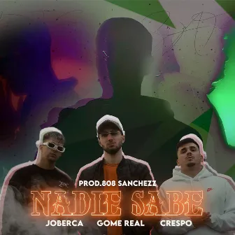 Nadie Sabe by Gome Real