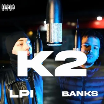 k2 by Banks