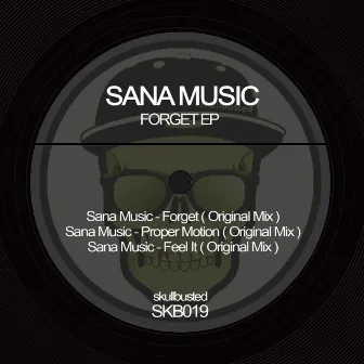 Forget Ep by Sana Music