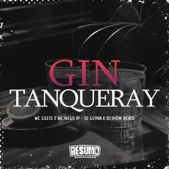 Gin do Tanqueray by MC GSEIS