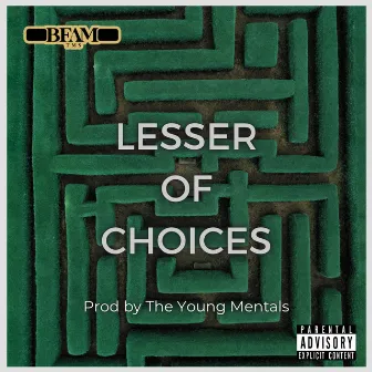 Lesser of Choices by Bfam