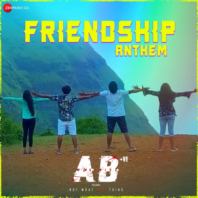 Friendship Anthem - From "Ab +Ve - Telugu"