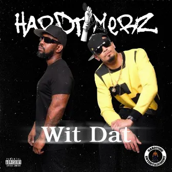 Wit Dat by Hardtimerz