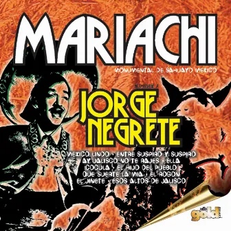 Homenaje a Jorge Negrete by Mariachi Monumental de Sahuayo Mexico