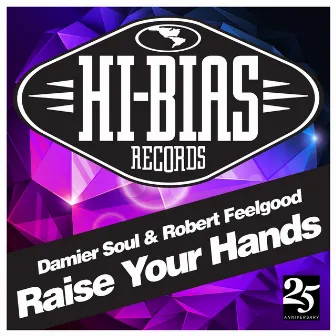 Raise Your Hands by Damier Soul